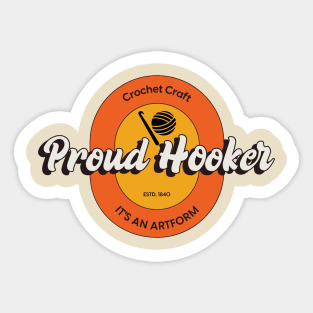 Crochet Craft - Proud Hooker 2 Sticker